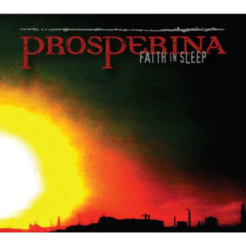 Prosperina: Faith In Sleep