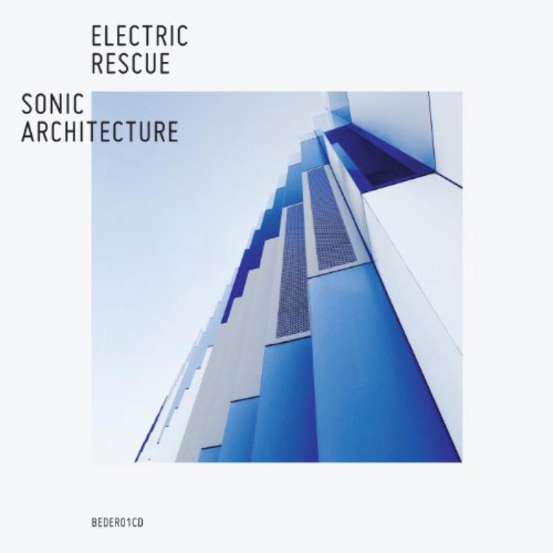 Electric Rescue: Sonic Architecture