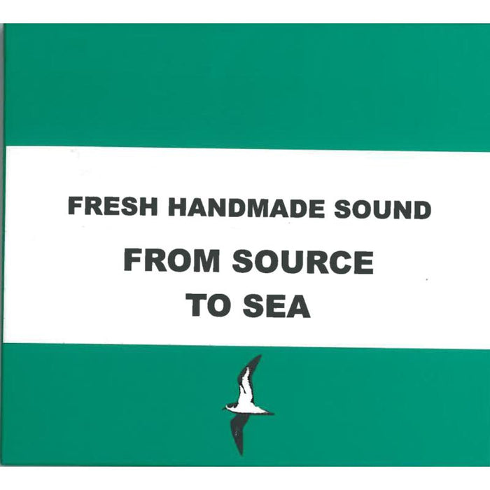 Fresh Handmade Sound - Various: From Source To Sea