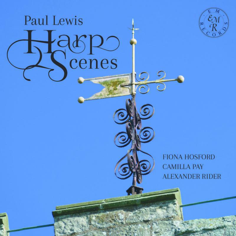 Fiona Hosford, Camilla Pay & Alexander Rider: Paul Lewis: Harpscenes