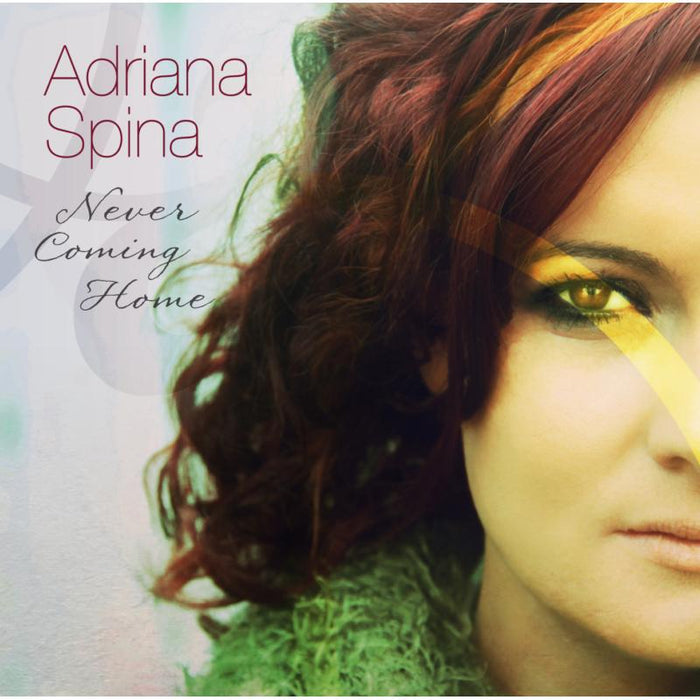 Adriana Spina: Never Coming Home