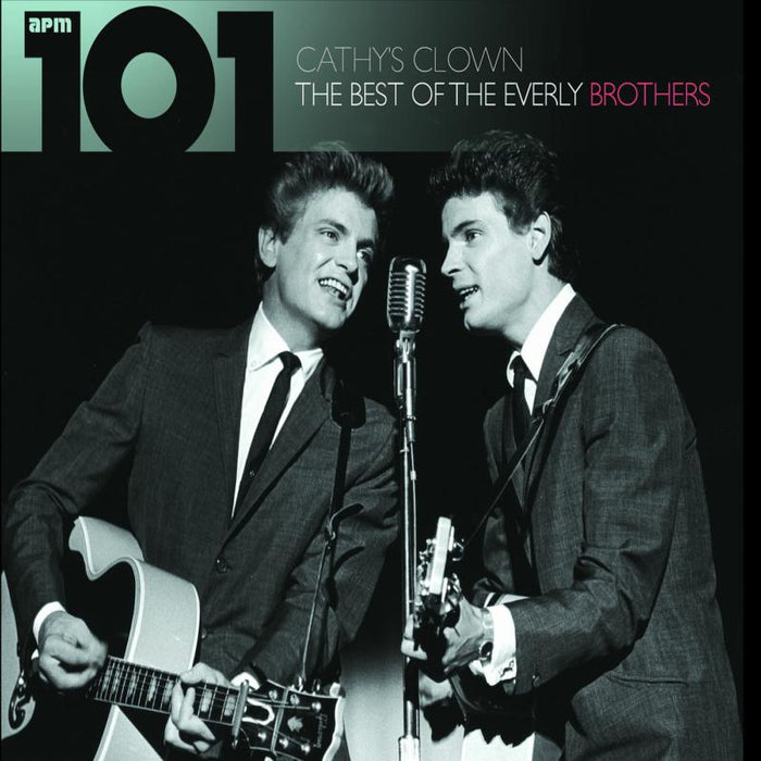 The Everly Brothers: 101 - Cathy's Clown: The Besy CD