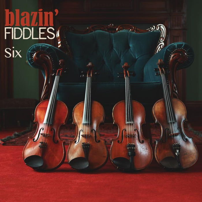 Blazin' Fiddles: Six
