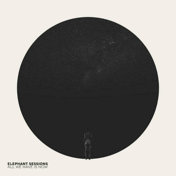 Elephant Sessions: All We Have Is Now