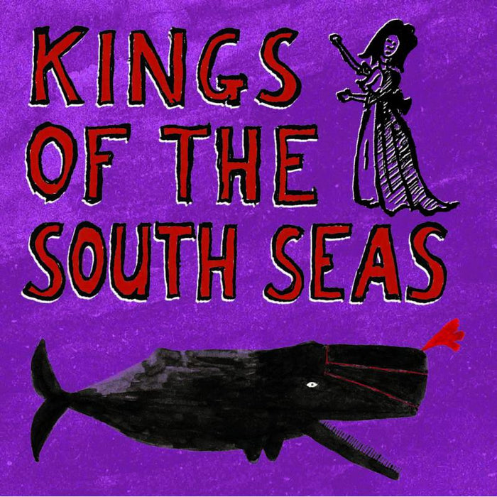 Kings Of The South Seas: Kings Of The South Seas
