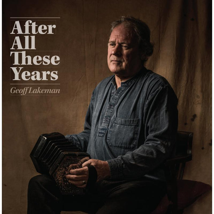 Geoff Lakeman: After All These Years