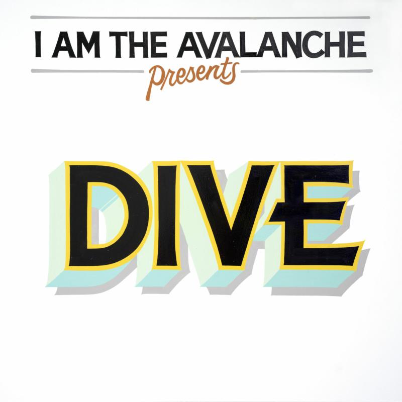 I Am The Avalanche: Dive