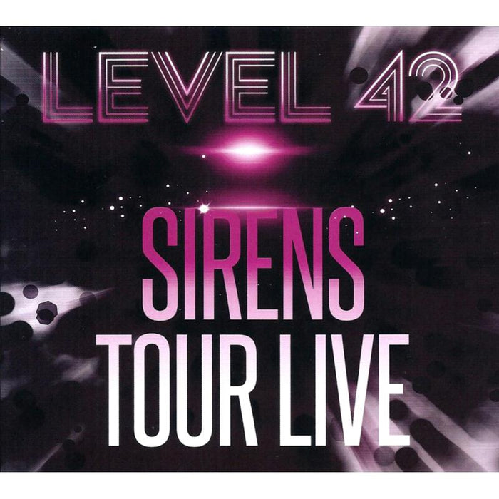 Level 42: Sirens Tour Live