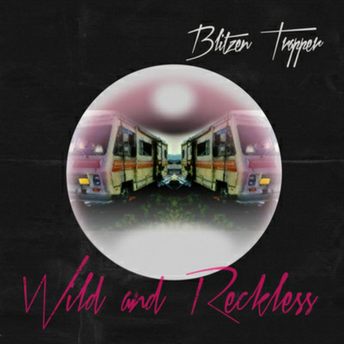 Blitzen Trapper: Wild And Reckless