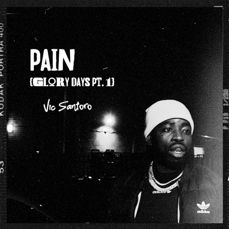 Vic Santoro: Pain: Glory Days, Pt. 1