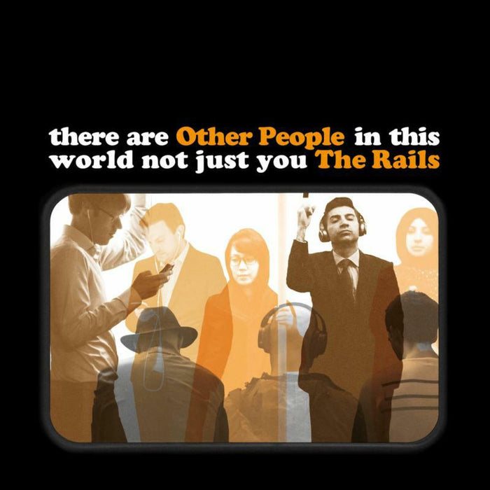 The Rails: Other People