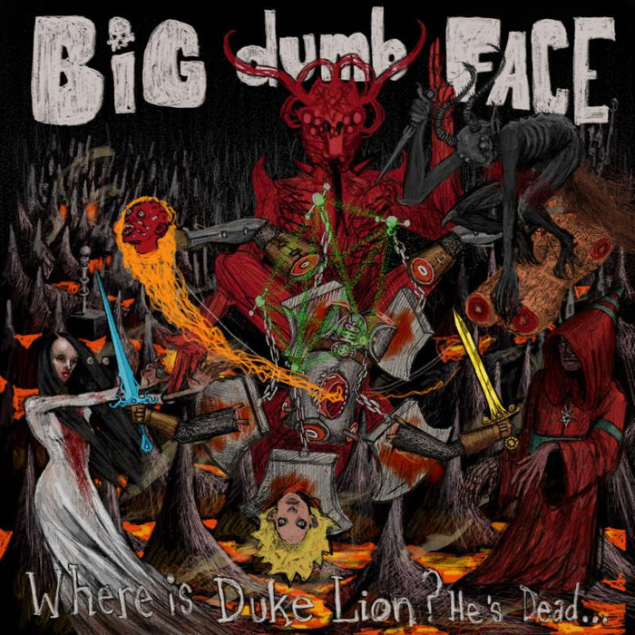 Big Dumb Face: Where is Duke Lion? He's Dead...
