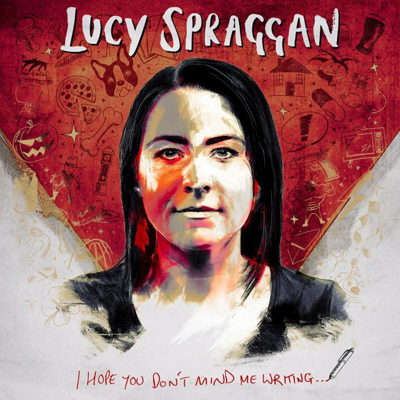Lucy Spraggan: I Hope You Don't Mind Me Writing