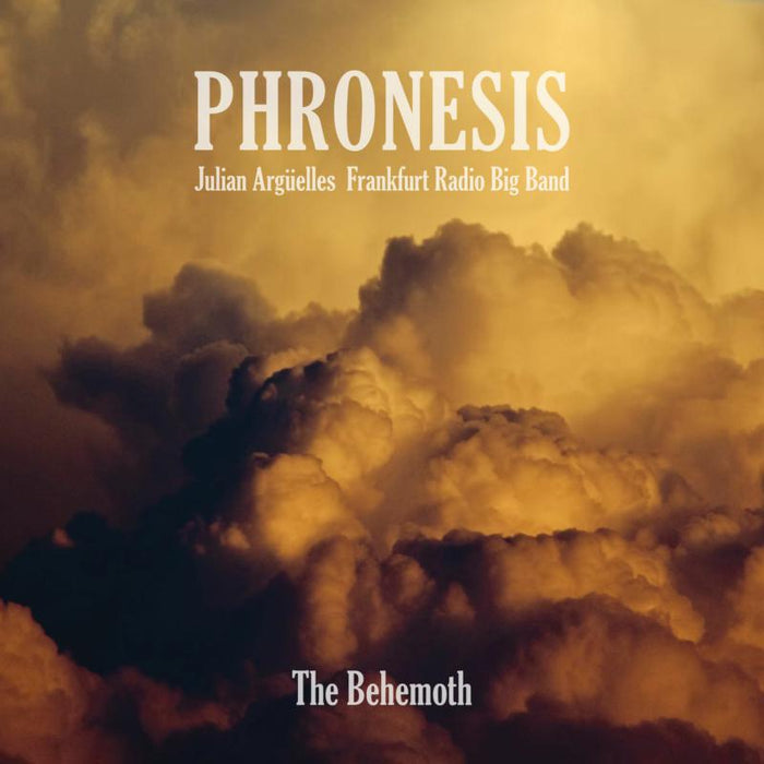 Phronesis: The Behemoth