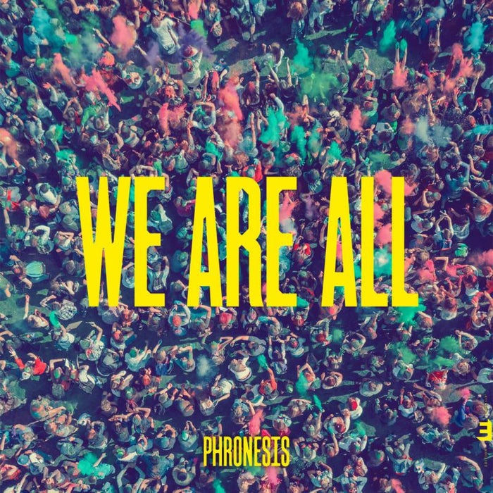 Phronesis: We Are All