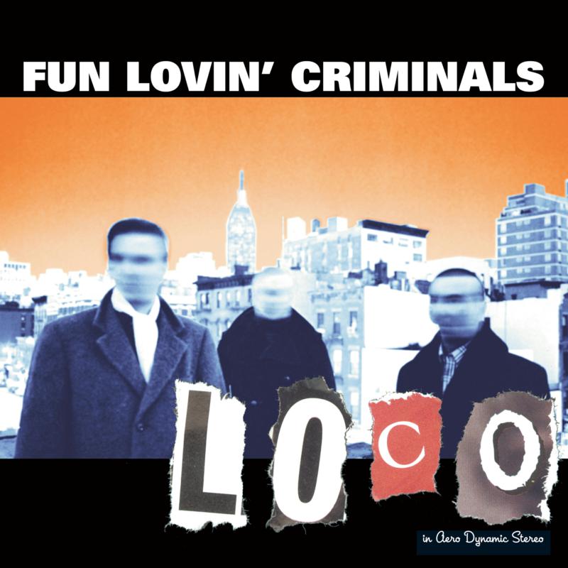 Fun Lovin' Criminals: 100% Colombian – Proper Music