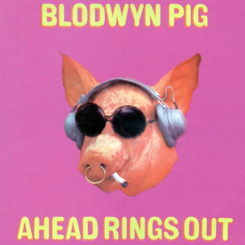 Blodwyn Pig: Ahead Rings Out