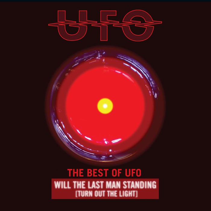 UFO: The Best of UFO:?Will The Last Man Standing [Turn Out The Lights]