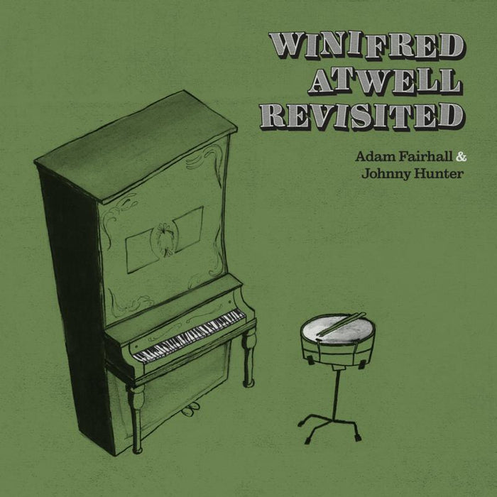 Adam Fairhall & Johnny Hunter: Winifred Atwell Revisited