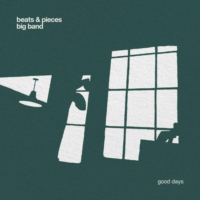 Beats & Pieces Big Band: Good Days
