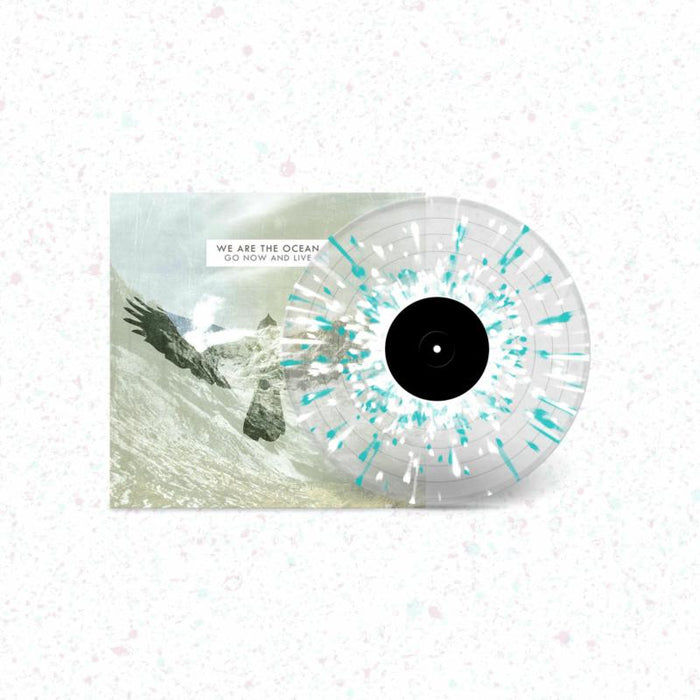 We Are The Ocean: Go Now and Live (10th Anniversary Vinyl Pressing)