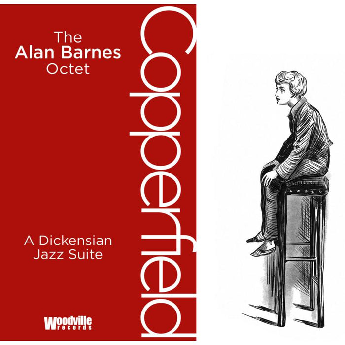 Alan Barnes Octet: Copperfield: A Dickensian Jazz Suite