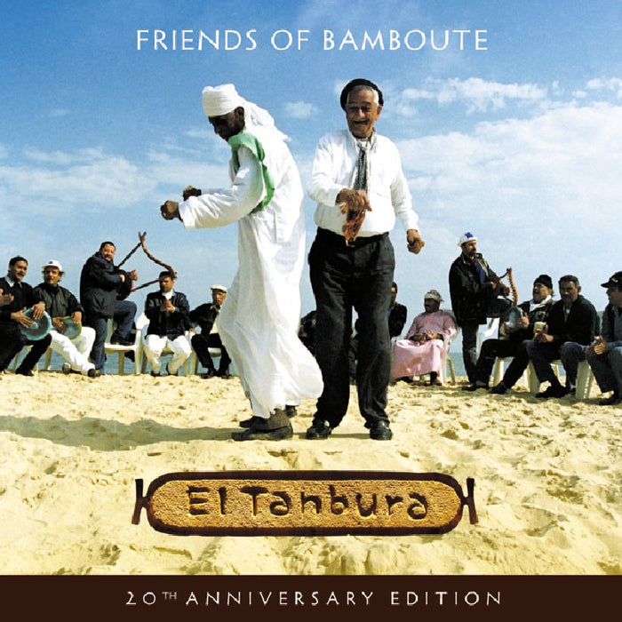 El Tanbura: Friends of Bamboute: 20th Anniversary Edition