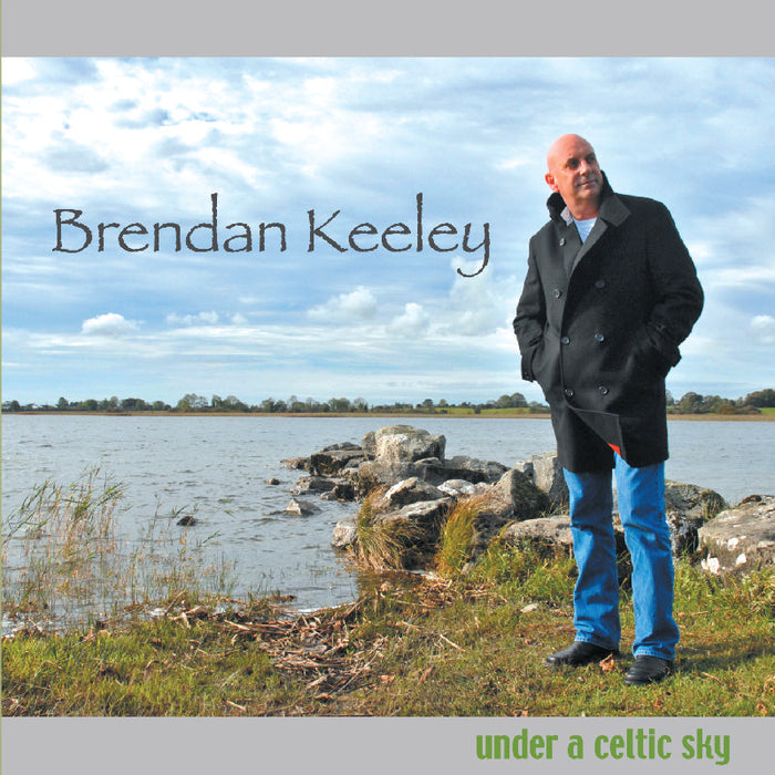 Brendan Keeley: Under A Celtic Sky
