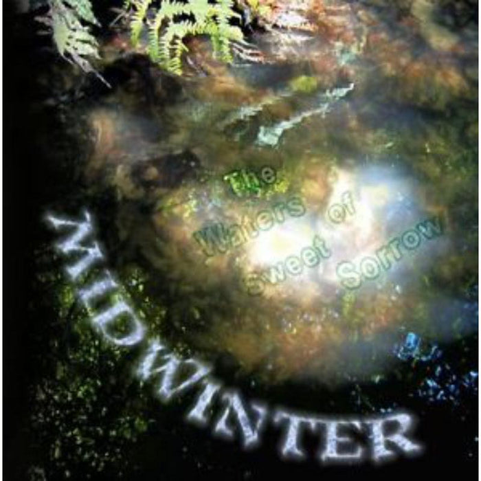 Midwinter: The Waters Of Sweet Sorrow