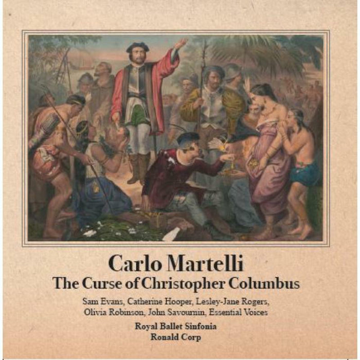 Carlo Martelli And The  Royal Ballet Sinfonia: The Curse Of Christopher Columbus