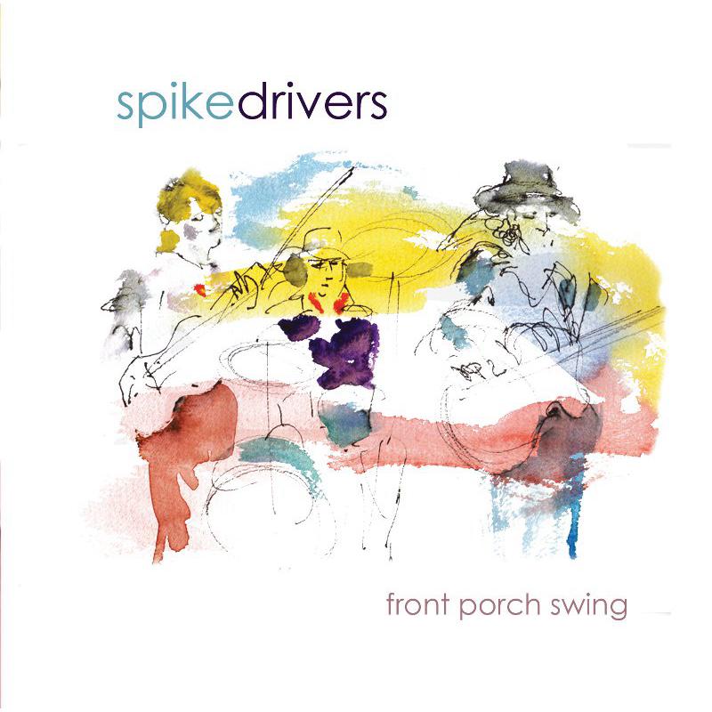 Spikedrivers: Front Porch Swing