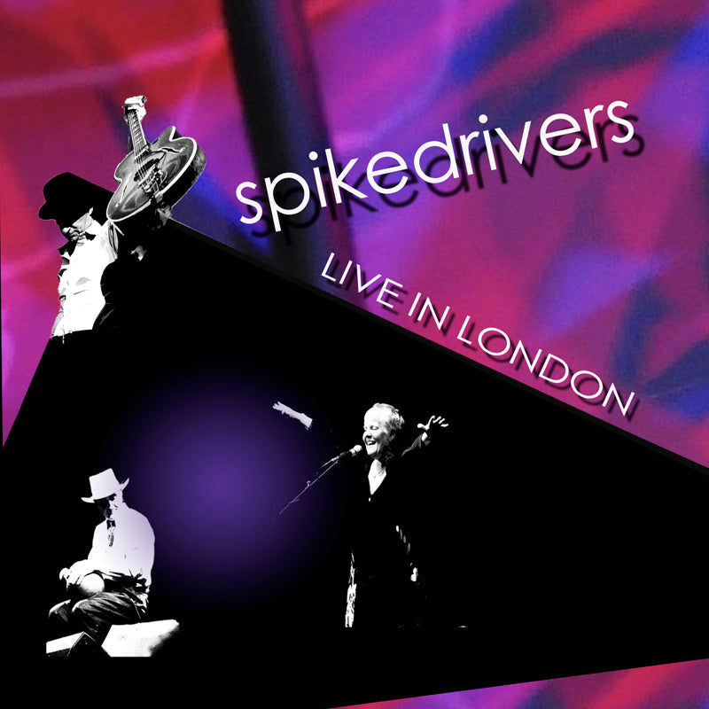 Spikedrivers: Live In London