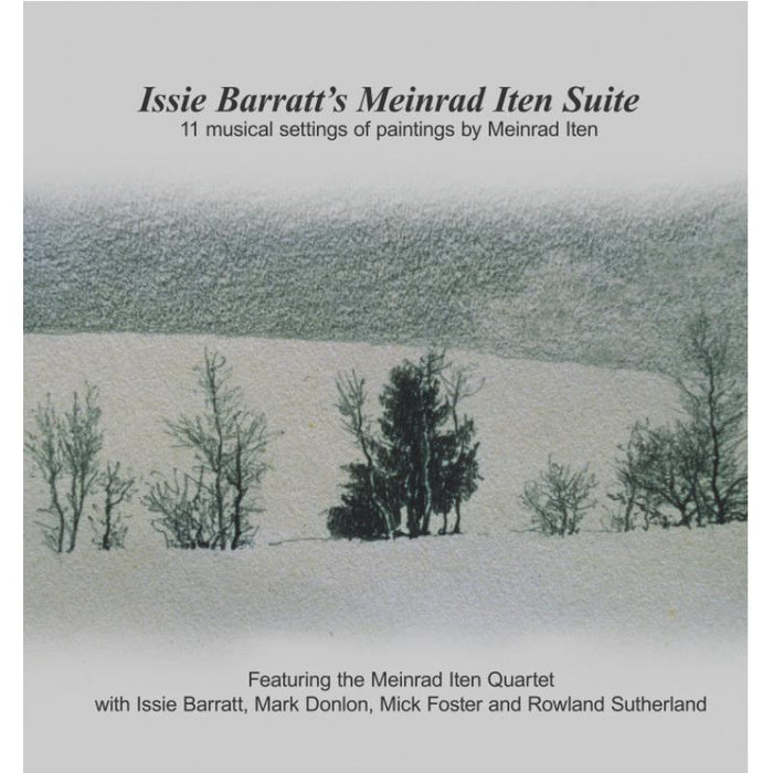 Issie Barratt & Meinrad Iten Quartet: Issie Barratt's Meinrad Iten Suite
