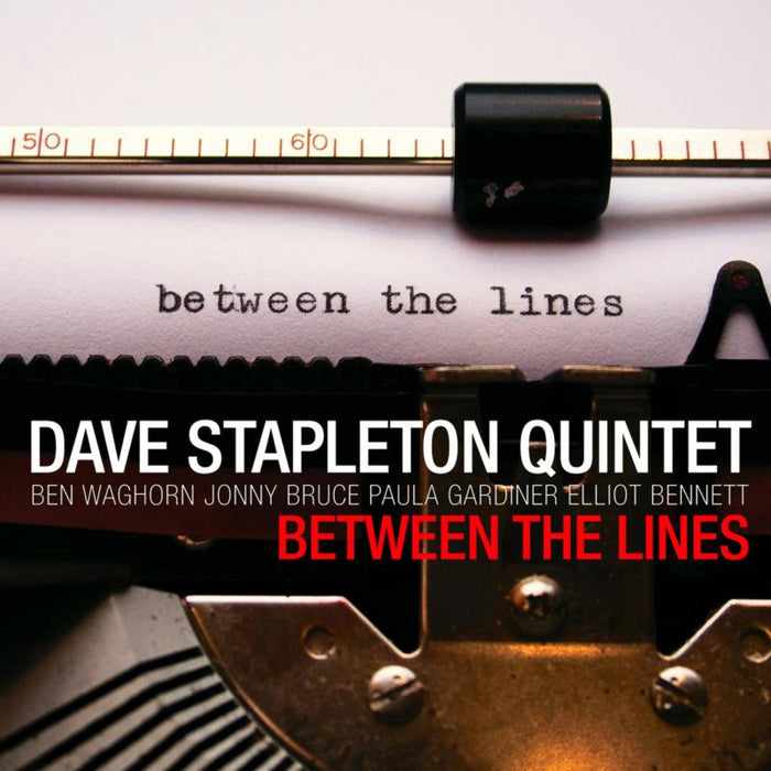 Dave Stapleton Quintet: Between the Lines