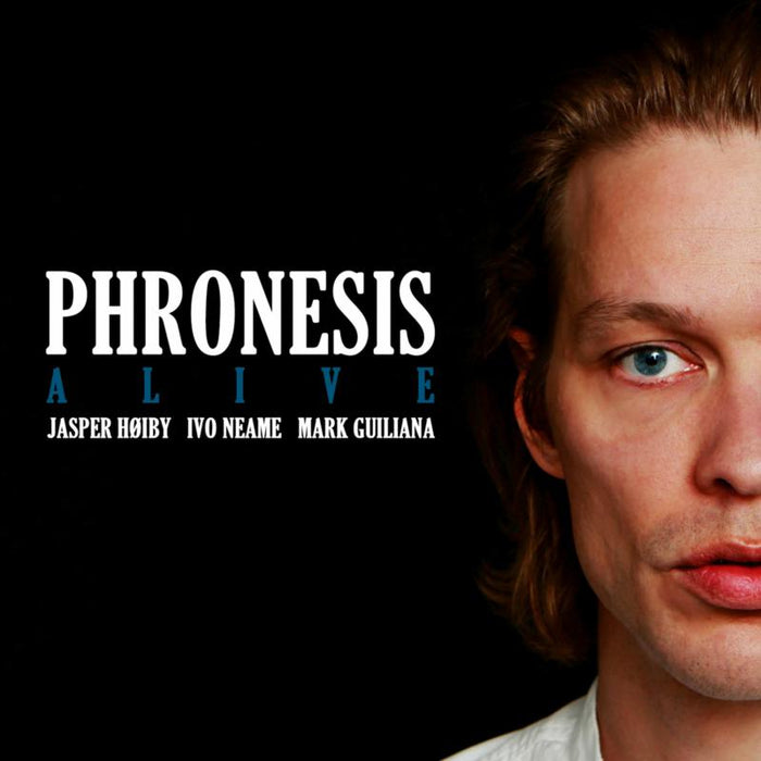 Phronesis: Alive