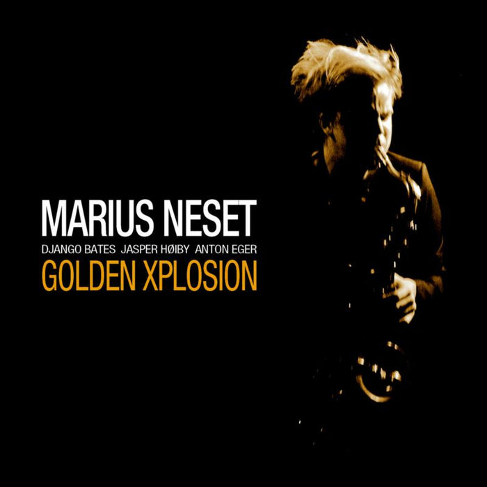 Marius Neset: Golden Xplosion