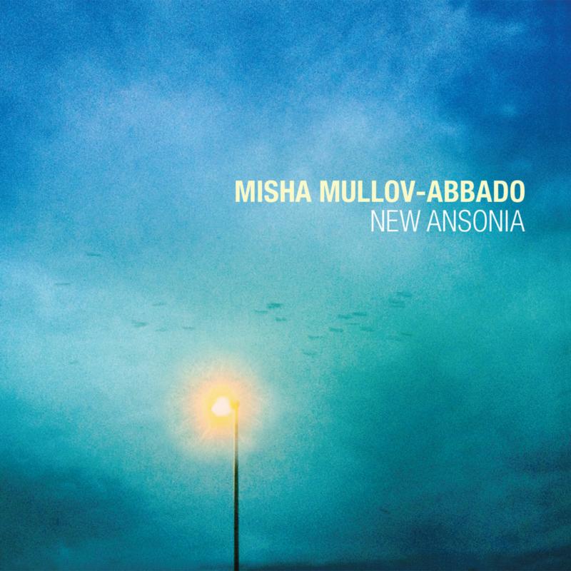 Misha Mullov-Abbado: New Ansonia