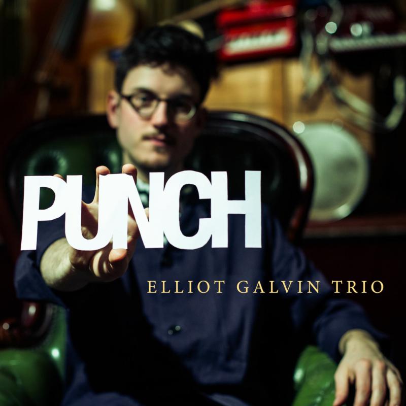 Elliot Galvin Trio: Punch