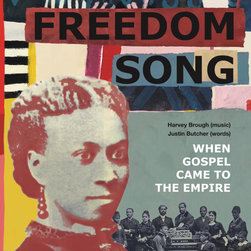 Harvey Brough: Freedom Song: When Gospel Came to the Empire