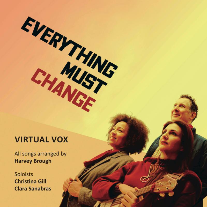 Harvey Brough, Clara Sanabras & Christina Gill: Everything Must Change