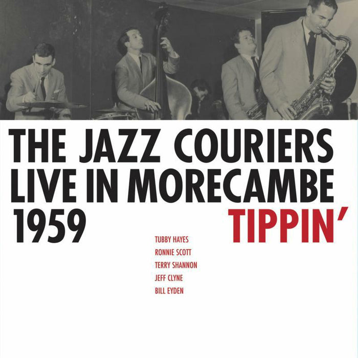 Jazz Couriers: Live in Morecambe 1959 - Tippin' (LP)