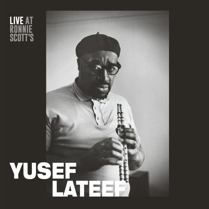 Yusef Lateef: Live at Ronnie Scott's - 15th January 1966