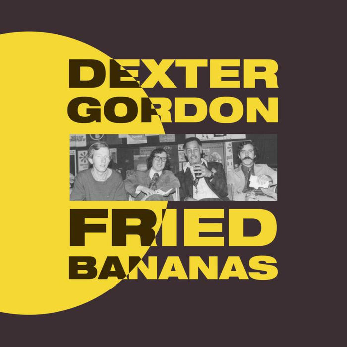 Dexter Gordon: Fried Bananas (LP)