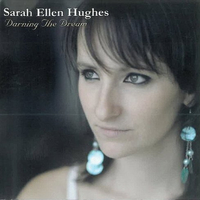 Sarah Ellen Hughes: Darning the Dream