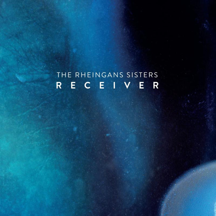 The Rheingans Sisters: Receiver