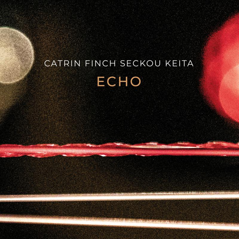 Catrin Finch & Seckou Keita: Echo