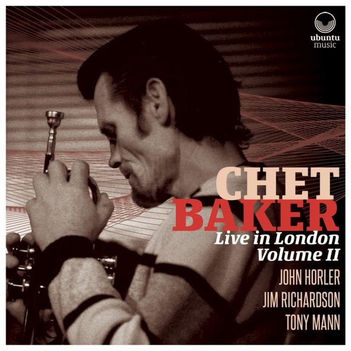 Chet Baker: Chet Baker Live in London Volume II