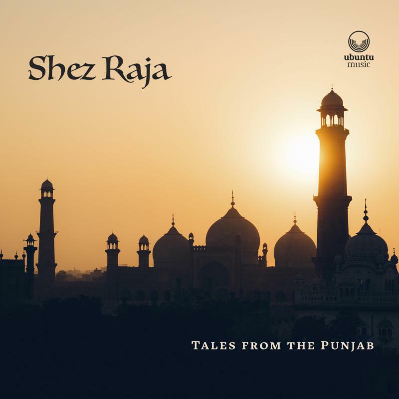 Shez Raja: Tales From The Punjab