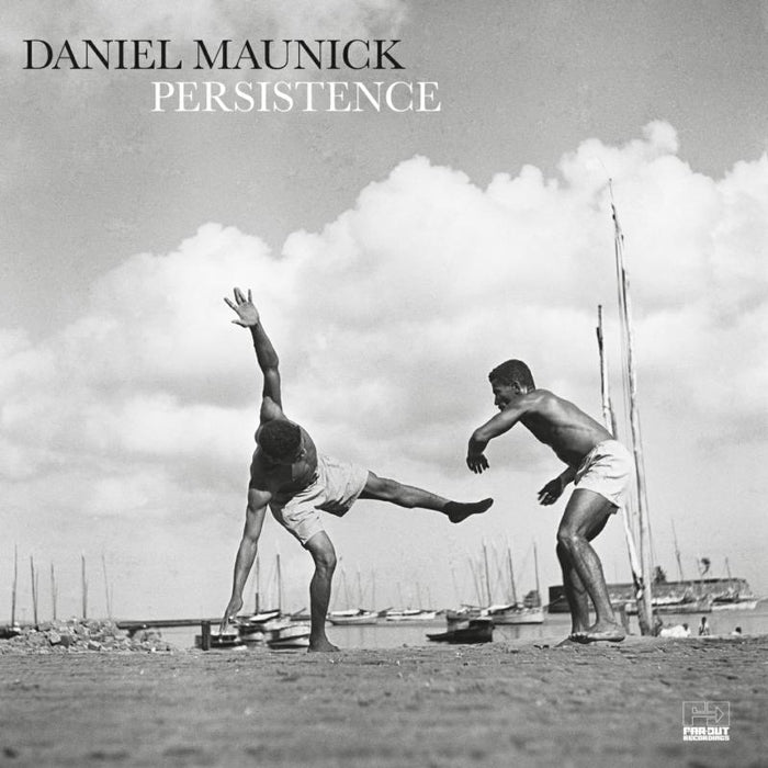 Daniel Maunick: Persistence