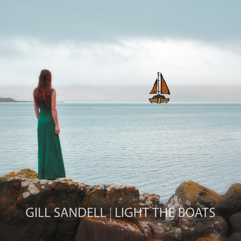 Gill Sandell: Light The Boats